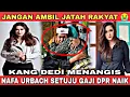 Download Lagu KDM MENANGIS‼️ NAFA URBACH SETUJU GAJI DPR NAIK KARENA TAK DAPAT RUMAH DINAS