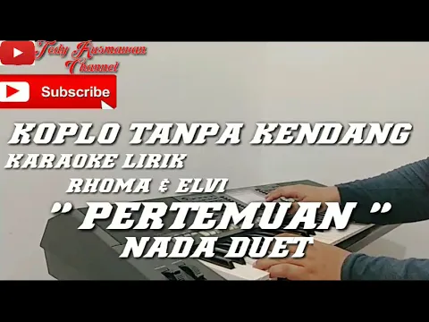 Download MP3 KARAOKE PERTEMUAN VERSI KOPLO TANPA KENDANG