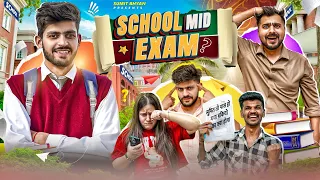 SCHOOL MID EXAMS || Sumit Bhyan