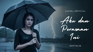 aku dan perasaan ini repvblik cover