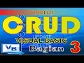 TUTORIAL CREATE INSERT UPDATE DELETE CRUD VISUAL BASIC VB BAG 3