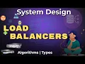 Load Balancers Explained Algorithms Types System Design HLD - Ep 5