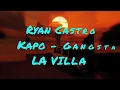 Ryan Castro, Kapo, Gangsta   LA VILLA(Audio)