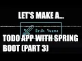 Creating a Todo App with Java Spring Boot Part 3 View Markup