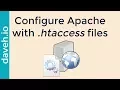 Configure Apache using htaccess files