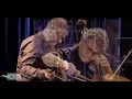 Download Lagu Renaud García Fons \u0026 Derya Türkan   Silk Moon  Morgenland Festival Osnabrueck