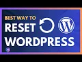 How To Reset Your WordPress Website Start Over