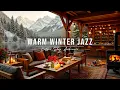 Lagu Relaxing Jazz Music for Good Moods ❄ Cozy Winter Coffee Shop Ambience \u0026 Warm Jazz Instrumental Music