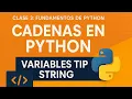 Cadena en Python y variables tipo String