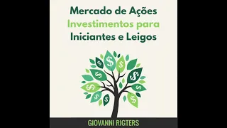 Mercado de Ações Investimentos para Iniciantes e Leigos Áudio livro | Audiobook