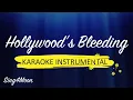 Hollywood s Bleeding - Post Malone Karaoke Instrumental