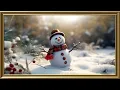 Christmas Happy Snowman Art Screensaver 16 Gorgeous 4K Images for Your TV