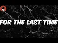 For the Last Time (Lyrics) - $uicideboy$