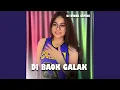 Download Lagu DI BAOK GALAK