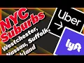 What are the Uber Lyft NYC Suburbs Westchester Nassau Suffolk Rockland Orange Counties