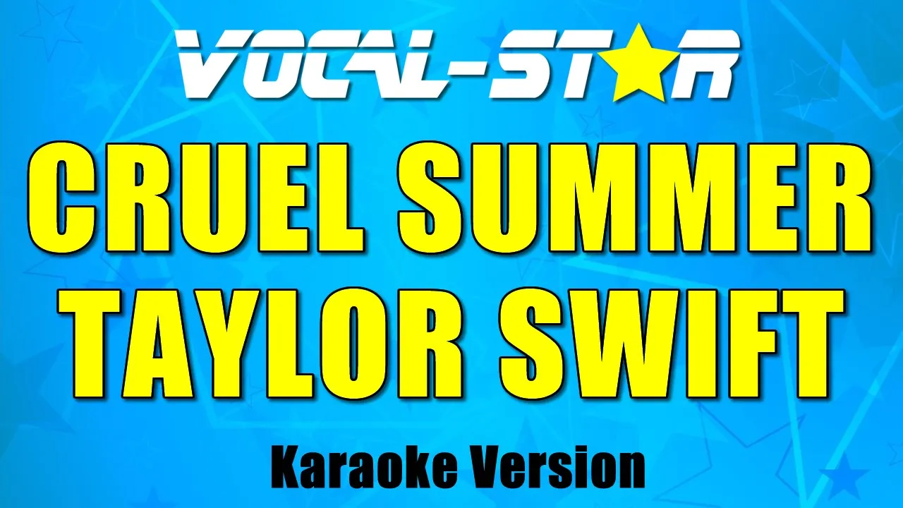 Taylor Swift - Cruel Summer (Karaoke Version)