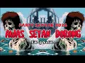 Lagu PARTY SENTAK 2026 !! - DJ AWAS SETAN DORONG - BY EANG SELAN