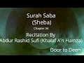Surah Saba (Sheba) Abdur Rashid Sufi (Khalaf A'n Hamza)  Quran Recitation