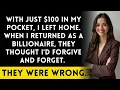 Download Lagu I Left Home With $100, Returned With $100 Million, But They Still Didn't Learn