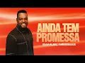Samuel Messias - Ainda Tem Promessa (VideoLETRA® Oficial)