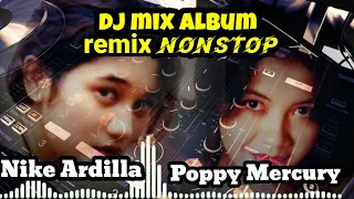 dj mix album nike ardilla poppy mercury remix nonstop 