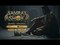 Lagu SAMRAT ASHOKA | 4K Quality | Episode -1 | BalRaj Sylvester 