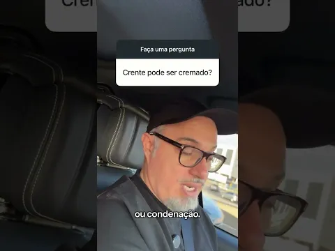 CRISTÃO PODE SER CREMADO?