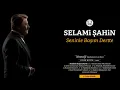 Selami Şahin - Seninle Başım Dertte (Official Audio)