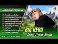 Lagu Big Heru - DENAI URANG KATIGO | HILANG BAGANTI BURUAK BATUKA || LAGU POP MINANG TERPOPULER 2025