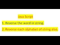 Reverse String and each alphabet of the string javascript using split reverse join