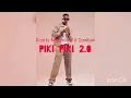 Download Lagu SCOTTS MAPHUMA X COWBOII X TAREQ NEXUS- PIKI PIKI 2.0