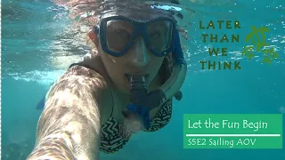 Let The Fun Begin S5E2, Later Than We Think, Sailing AOV