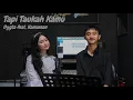 Download Lagu Tapi Taukah Kamu - Dygta feat. Kamasean (Cover - Verona Gadis \u0026 Nathanael Arka)