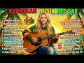 Lagu Musik Reggae Santai Penghilang Stres 🌿 Kumpulan Lagu Reggae Cover Terbaik 2025