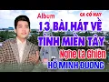 Download Lagu TRỌN BỘ MV 13 BÀI CA CỔ HAY NHẤT HÁT VỀ TỈNH MIỀN TÂY CỦA HỒ MINH ĐƯƠNG HÁT RẤT NGỌT NGÀO DA DIẾT