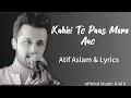 Download Lagu Kabhi To Paas Mere Aao(Lyrics Music) Aatif Aslam Song