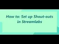 How to set up a shout-out command in Streamlabs