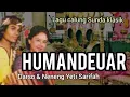 Lagu HUMANDEUAR  - DARSO dan NENENG YETI SARIFAH #calungsunda #calungdarso