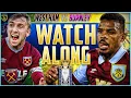 Lagu West Ham United vs Burnley LIVE Watchalong | Premier League 2025/26