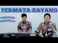 Download Lagu Permata Sayang - Bpk.H.Ahmadi Wakil Bupati Sukamara || Qasidah Gambus