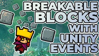 Unity Tutorial Breakable Blocks with Unity Events Mario style