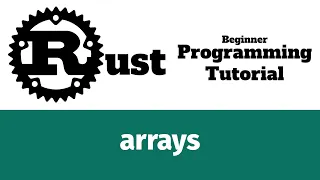 Rust Programming Tutorial - compound data types arrays