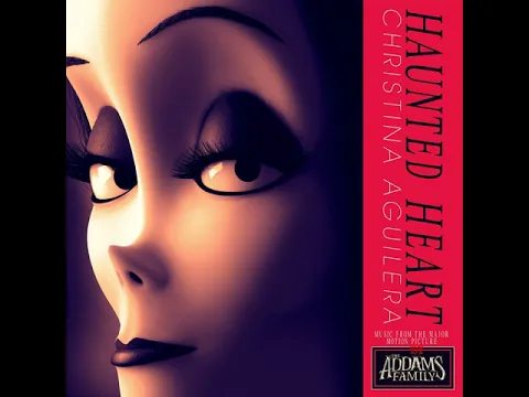 Download MP3 Haunted Heart - Christina Aguilera (The Addams Family)