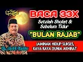 Lagu Bulan Rojab Baca 33x Setelah Sholat Dan Sebelum Tidur Jaminan Hidup Sukses - Kh. Abdul Ghofur