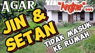 Download Agar Jin Dan Setan Tidak Masuk Ke Rumah MP3