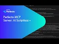 Perfecto MCP Server AI Scriptless
