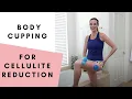 Cupping For Cellulite Cupping Therapy on Legs
