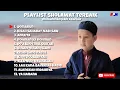 Download Lagu Muhammad Hadi Assegaf - Playlist Sholawat Terbaik Hadi