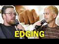 Edging sexually helpful or problematic