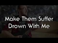 Make Them Suffer - Drown With Me | 2020 | Guitar Cover